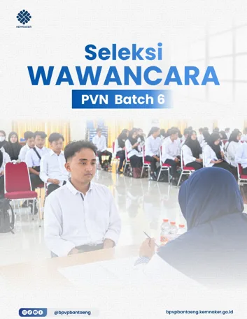 Menjemput Peluang dan Menata Masa Depan: Ratusan Calon Peserta Ikuti Tahap Seleksi Wawancara PVN Batch 6 BPVP Bantaeng