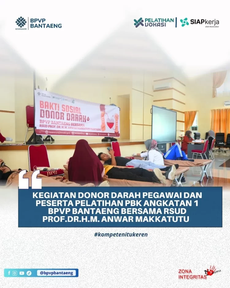 Kegiatan Donor Darah Pegawai dan Peserta Pelatihan PBK Angkatan 1 BPVP Bantaeng Bersama RSUD Prof. Dr. H. M. Anwar Makkatutu